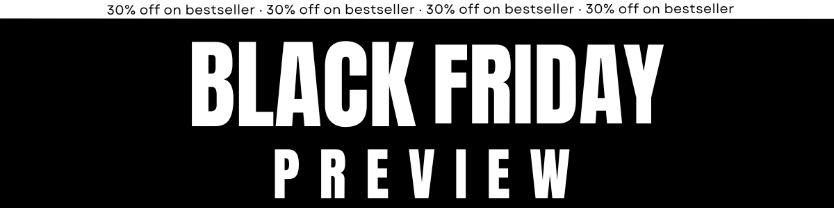 Black Friday Preview